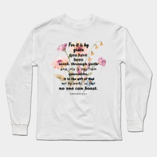 Ephesians 2:8-9, Famous Bible Verse. Long Sleeve T-Shirt